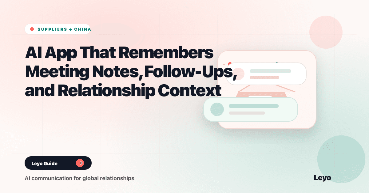 AI App That Remembers Meeting Notes, Follow-Ups, and Relationship Context